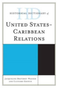 アメリカ＝カリブ関係史辞典<br>Historical Dictionary of United States-Caribbean Relations (Historical Dictionaries of Diplomacy and Foreign Relations)