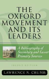 オックスフォード運動文献目録（第２版）<br>The Oxford Movement and Its Leaders : A Bibliography of Secondary and Lesser Primary Sources (Atla Bibliography Series) （2ND）