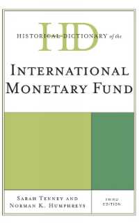 IMF歴史辞典（第３版）<br>Historical Dictionary of the International Monetary Fund (Historical Dictionaries of International Organizations) （3RD）