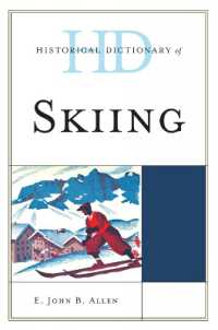 スキー歴史辞典<br>Historical Dictionary of Skiing (Historical Dictionaries of Sports)