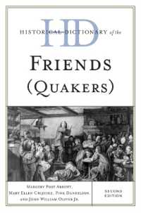 クウェーカー教徒歴史辞典（第２版）<br>Historical Dictionary of the Friends (Quakers) (Historical Dictionaries of Religions, Philosophies, and Movements Series) （2ND）