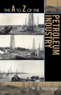 The a to Z of the Petroleum Industry (The a to Z Guide Series)
