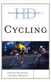 自転車競技歴史辞典<br>Historical Dictionary of Cycling (Historical Dictionaries of Sports)