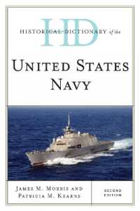アメリカ海軍歴史辞典（第２版）<br>Historical Dictionary of the United States Navy (Historical Dictionaries of War, Revolution, and Civil Unrest) （2ND）