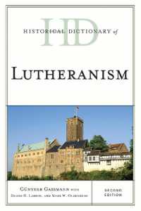 ルーテル派教会歴史辞典（第２版）<br>Historical Dictionary of Lutheranism (Historical Dictionaries of Religions, Philosophies, and Movements Series) （2ND）