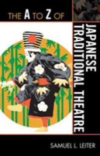 The a to Z of Japanese Traditional Theatre (The a to Z Guide Series)