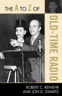 The a to Z of Old Time Radio (The a to Z Guide Series)