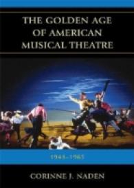 The Golden Age of American Musical Theatre : 1943-1965