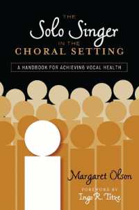 The Solo Singer in the Choral Setting : A Handbook for Achieving Vocal Health