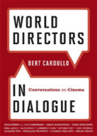 世界の映画監督との対話<br>World Directors in Dialogue : Conversations on Cinema