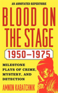 Blood on the Stage, 1950-1975 : Milestone Plays of Crime, Mystery, and Detection -- Hardback