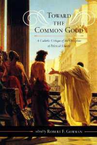Toward the Common Good : A Catholic Critique of the Discipline of Political Science (Catholic Social Thought)