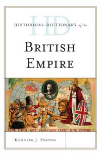 大英帝国歴史辞典<br>Historical Dictionary of the British Empire (Historical Dictionaries of Ancient Civilizations and Historical Eras)
