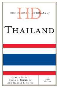 タイ歴史辞典（第３版）<br>Historical Dictionary of Thailand (Historical Dictionaries of Asia, Oceania, and the Middle East) （3RD）