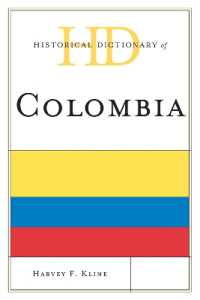 コロンビア歴史辞典<br>Historical Dictionary of Colombia (Historical Dictionaries of the Americas)