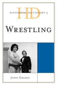 レスリング歴史辞典<br>Historical Dictionary of Wrestling (Historical Dictionaries of Sports)