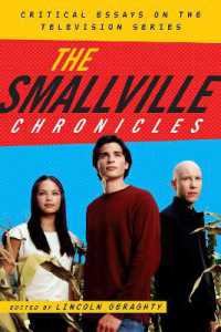 The Smallville Chronicles : Critical Essays on the Television Series