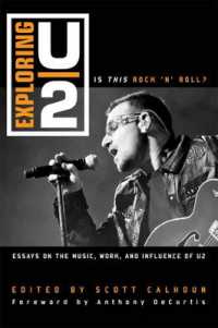 Exploring U2 : Is This Rock 'n' Roll?: Essays on the Music, Work, and Influence of U2