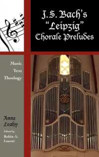 J. S. Bach's 'Leipzig' Chorale Preludes : Music, Text, Theology (Contextual Bach Studies)