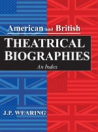英米舞台芸術人名事典（第２版・全２巻）<br>American and British Theatrical Biographies : An Index （2ND）