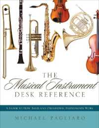 The Musical Instrument Desk Reference : A Guide to How Band and Orchestral Instruments Work
