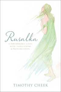 Rusalka : A Performance Guide with Translations and Pronunciation