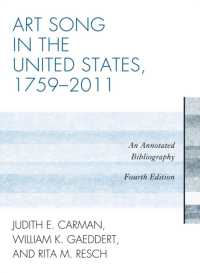 Art Song in the United States, 1759-2011 : An Annotated Bibliography （4TH）