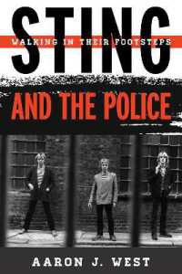 Sting and the Police : Walking in Their Footsteps (Tempo: a Rowman & Littlefield Music Series on Rock, Pop, and Culture)