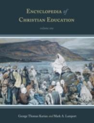 キリスト教教育百科事典（全３巻）<br>Encyclopedia of Christian Education (Encyclopedia of Christian Education)