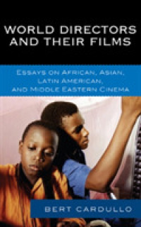 World Directors and Their Films : Essays on African, Asian, Latin American, and Middle Eastern Cinema （1ST）