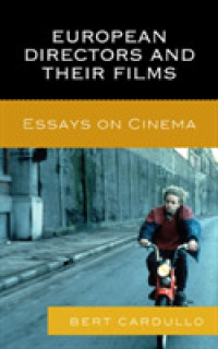 European Directors and Their Films : Essays on Cinema （1ST）