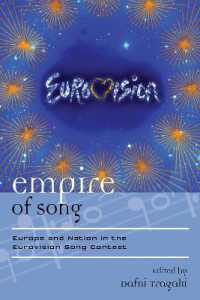 Empire of Song : Europe and Nation in the Eurovision Song Contest (Europea: Ethnomusicologies and Modernities)