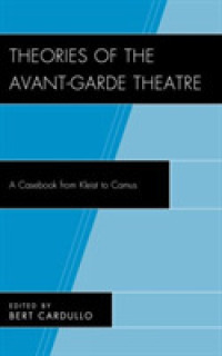 Theories of the Avant-Garde Theater : A Casebook from Kleist to Camus
