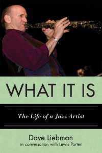 What It Is : The Life of a Jazz Artist (Studies in Jazz)