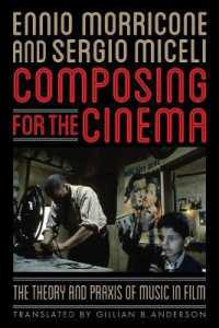 Composing for the Cinema : The Theory and Praxis of Music in Film