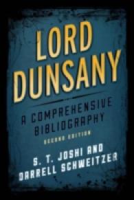 Lord Dunsany : A Comprehensive Bibliography (Studies in Supernatural Literature) （2ND）