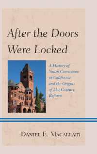 After the Doors Were Locked : A History of Youth Corrections in California and the Origins of Twenty-First Century Reform