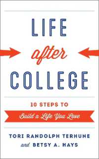 Life after College : Ten Steps to Build a Life You Love