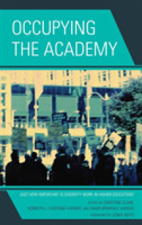 Occupying the Academy : Just How Important is Diversity Work in Higher Education?