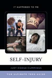Self-Injury : The Ultimate Teen Guide (It Happened to Me)
