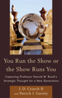 You Run the Show or the Show Runs You : Capturing Professor Harold W. Rood's Strategic Thought for a New Generation