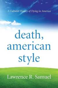 Death, American Style : A Cultural History of Dying in America