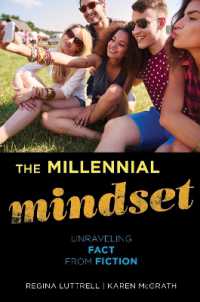 The Millennial Mindset : Unraveling Fact from Fiction
