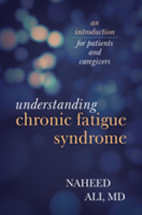 Understanding Chronic Fatigue Syndrome : An Introduction for Patients and Caregivers