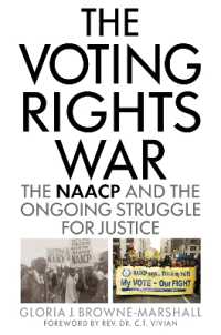 The Voting Rights War : The NAACP and the Ongoing Struggle for Justice