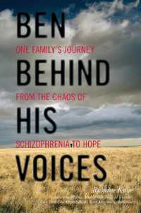 Ben Behind His Voices : One Family's Journey from the Chaos of Schizophrenia to Hope