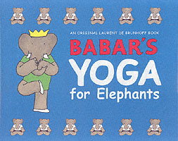 『ババールのヨガ』（原書）<br>Babar's Yoga for Elephants (Babar)