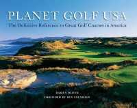 Planet Golf USA : The Definitive Reference to Great Golf Courses in America