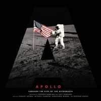 Apollo : Through the Eyes of the Astronauts
