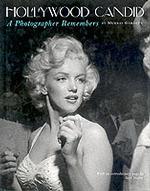 Hollywood Candid : A Photographer Remembers